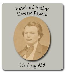 Rowland Bailey Howard Finding Aid
