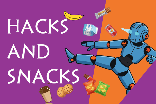hacks and snacks event