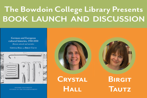 The Bowdoin College Library Presents: Book Launch and Discussion
